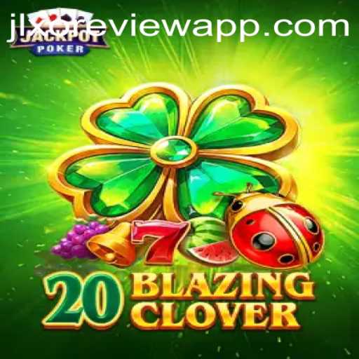 Unleashing the Excitement with 20BlazingClover: A Comprehensive JLXO App Review