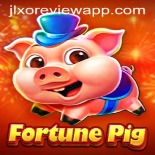 Exploring FortunePig: A Comprehensive Look at JLXO App Review